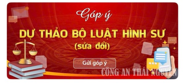 LẤY Ý KIẾN NHÂN DÂN VỀ DỰ THẢO BỘ LUẬT HÌNH SỰ (SỬA ĐỔI)