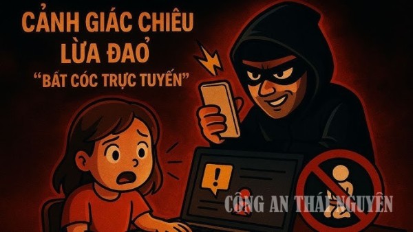 Cảnh báo Thủ đoạn bắt cóc trực tuyến